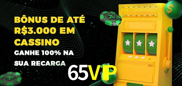 65VIP melhor bônus de depósito