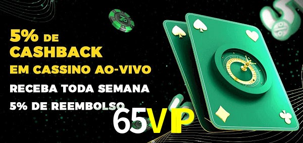 Promoções do cassino ao Vivo 65VIP